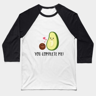 You complete me T Shirt- Avocado Couple-Valentines Day Gift Baseball T-Shirt